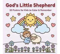 God's Little Shepherd: 30 Psalms for Kids to Color & Remember