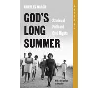 God's Long Summer: Stories of Faith and Civil Rights: 142 (Princeton Classics)