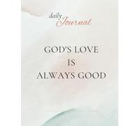 God's love is always good