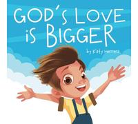 God's Love Is Bigger