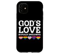 God's Love Is Fully Inclusive LGBTQIA+ Gay Pride Christian Case for iPhone 11
