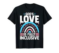 God's Love is Fully Inclusive Transgender LGBTQ Rainbow T-Shirt