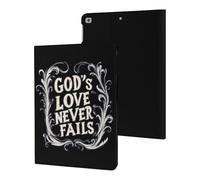 God's Love Never Fails Case Compatible with iPad 10th 9th / 8th / 7th Generation (2021/2020/2019)