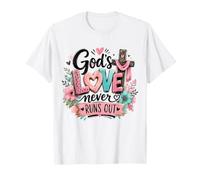 God's Love Never Runs Out Christian Faith Floral Design T-Shirt