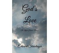 God's Love: The Keys to Heaven ~ Book 2