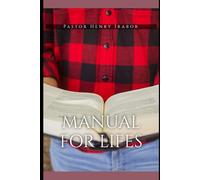 GOD'S MANUAL FOR LIFE: Heaven’s Manual for Earthly Living