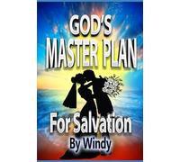 God's Master Plan For Salvation