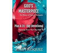 God's Masterpiece: A- 31 Day Devotional With Five Themes Of Grace & Redemption (The Meadowbrook Devotional Collection)