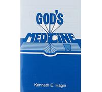 God's Medicine by Kenneth E. Hagin(1983-08-01)