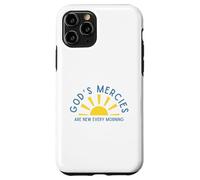 God's Mercies Are New Every Morning Inspirational Encourage Case for iPhone 11 Pro