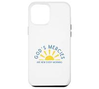 God's Mercies Are New Every Morning Inspirational Encourage Case for iPhone 12 Pro Max