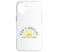God's Mercies Are New Every Morning Inspirational Encourage Case for iPhone 16 Plus