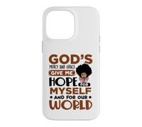 God's mercy grace give me hope for Christian black women Case for iPhone 14 Pro Max