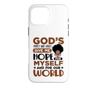 God's mercy grace give me hope for Christian black women Case for iPhone 16 Pro Max