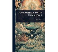 God's Message To The Human Soul