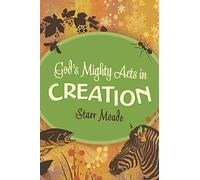 God's Mighty Acts in Creation