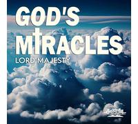 God's Miracles - Lord Majesty