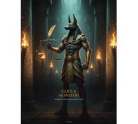 Gods & Monsters: An Egyptian Mythology Colouring Book for Adults: 50 Epic Illustrations of Gods, Pharaohs and Mythical Creatures | Single-Sided Pages ... (Gods & Monsters Mythology Colouring Books)