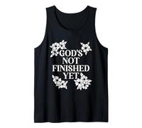 God's Not Finished Yet Religious Christian Tank Top