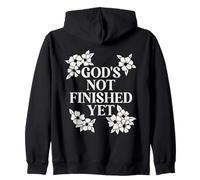 God's Not Finished Yet Religious Christian Zip Hoodie