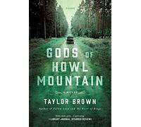 Gods of Howl Mountain: A Novel