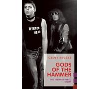Gods of the Hammer: The Teenage Head Story (Exploded Views)