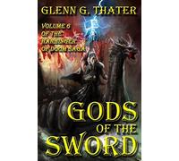 Gods of the Sword: Harbinger of Doom -- Volume 6