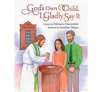 God's Own Child, I Gladly Say It