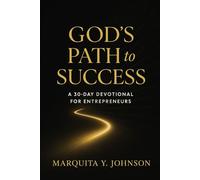 God's Path to Success: 30 Day Devotional for Entrepreneurs