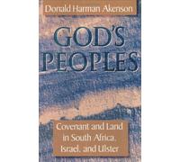 God's Peoples: Covenant and Land in South Africa, Israel and Ulster