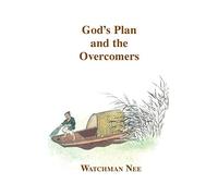 God's Plan and the Overcomers