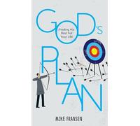 God's Plan: Finding His Best For Your Life
