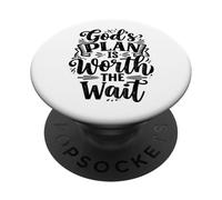 God's Plan Is Worth The Wait Jesus Christ Christianity Quote PopSockets Adhesive PopGrip