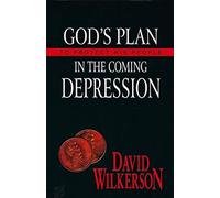 God's Plan to Protect His People in the Coming Depression