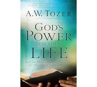 God's Power for Your Life: How The Holy Spirit Transforms You Through God's Word