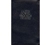 Gods Power Through Prayer: