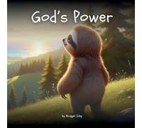 God's Power with Wiggles the Sloth: Helping Little Hearts Trust God's Strength When They Feel Small (4)