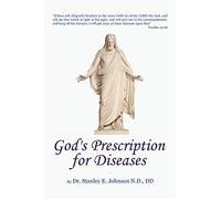 "God's Prescription For Diseases"