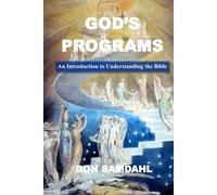 God's Programs: An Introduction to Understanding the Bible