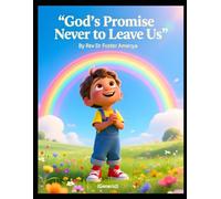 God's Promise Never to Leave Us