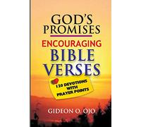God's Promises: Encouraging Bible Verses: 120 Devotions with Prayer Points