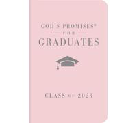 God's Promises for Graduates: Class of 2023 - Pink NKJV : New King James Version