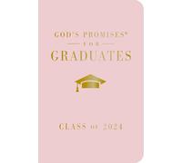 God's Promises for Graduates: Class of 2024 - Pink NKJV: New King James Version