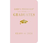 God's Promises for Graduates: Class of 2024 - Pink NKJV : New King James Version