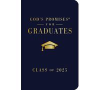 God's Promises for Graduates: Class of 2025 - Navy NKJV : New King James Version - The Perfect Christian Graduation Gifts to Celebrate Your Grad