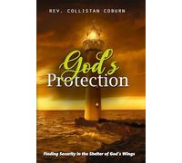 GOD'S PROTECTION: Finding Security in the Shelter of God's Wings