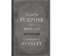 God's Purpose for Your Life: 365 Devotions: A Daily Devotional for Finding Purpose and Following God's Plan (365 Devotions - Inspiration for Every Day ... Year) (Devotionals from Charles F. Stanley)