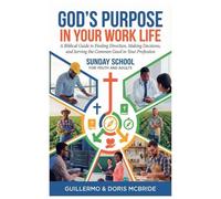 God's Purpose in Your Work Life (Christian Working Life)