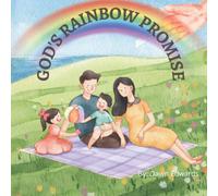 God's Rainbow Promise: A way for children to learn the spiritual meaning of each color of the rainbow/ Great gift idea