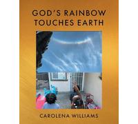 God's Rainbow Touches Earth